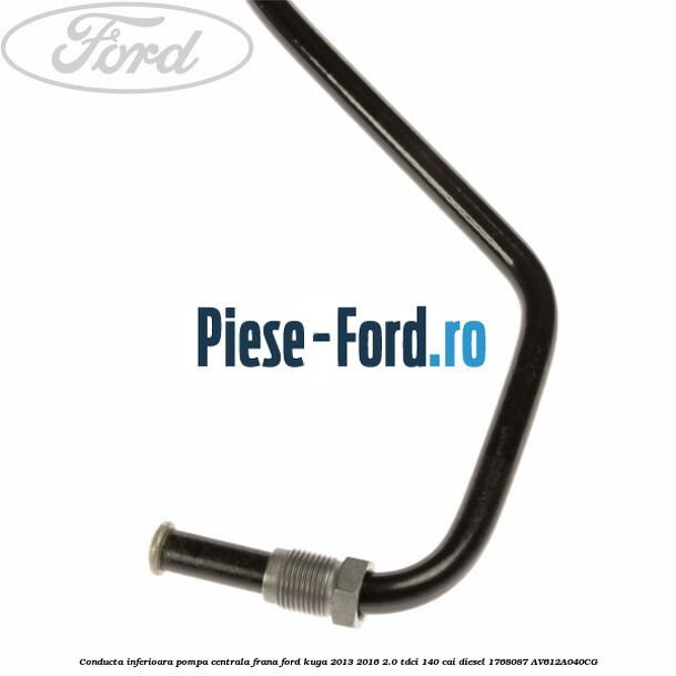 Conducta inferioara pompa centrala frana Ford Kuga 2013-2016 2.0 TDCi 140 cai diesel