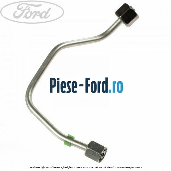 Conducta injector cilindru 1 Ford Fiesta 2013-2017 1.5 TDCi 95 cai diesel