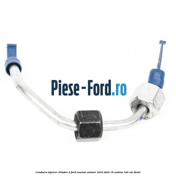 Conducta injector cilindru 3 Ford Tourneo Connect 2019-2023 1.5 EcoBlue 100 cai diesel