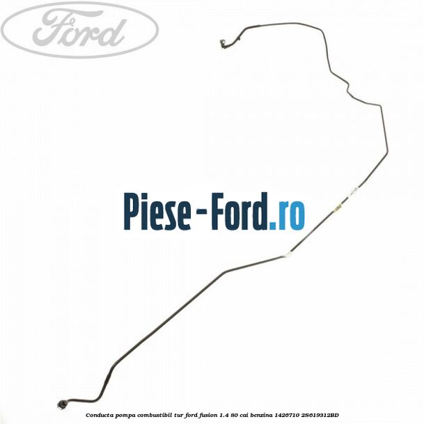 Conducta pompa combustibil retur Ford Fusion 1.4 80 cai benzina