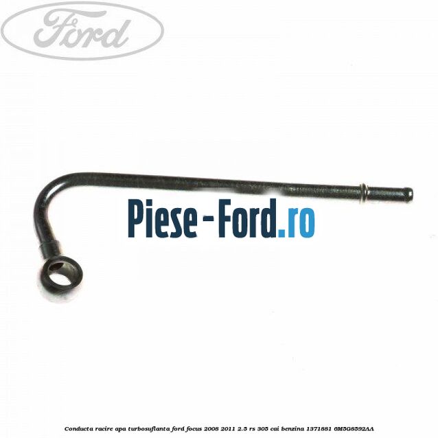 Conducta racire apa turbosuflanta Ford Focus 2008-2011 2.5 RS 305 cai benzina