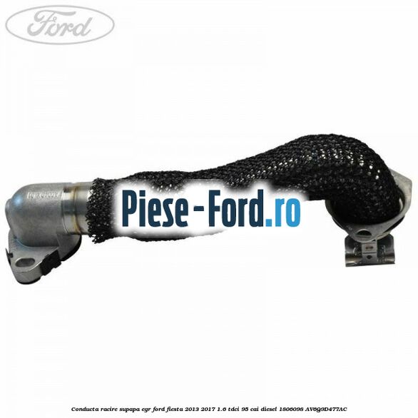 Conducta racire supapa EGR Ford Fiesta 2013-2017 1.6 TDCi 95 cai diesel