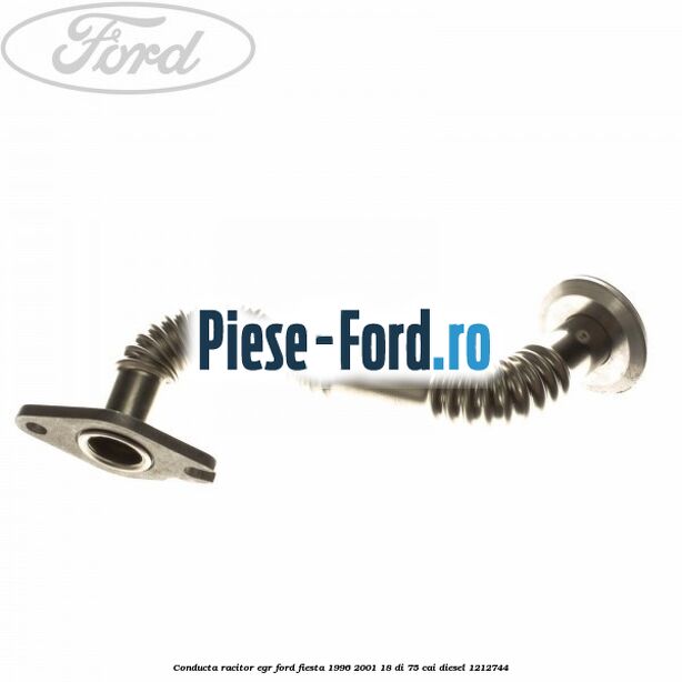 Conducta racitor EGR Ford Fiesta 1996-2001 1.8 DI 75 cai #C12EBE81C8