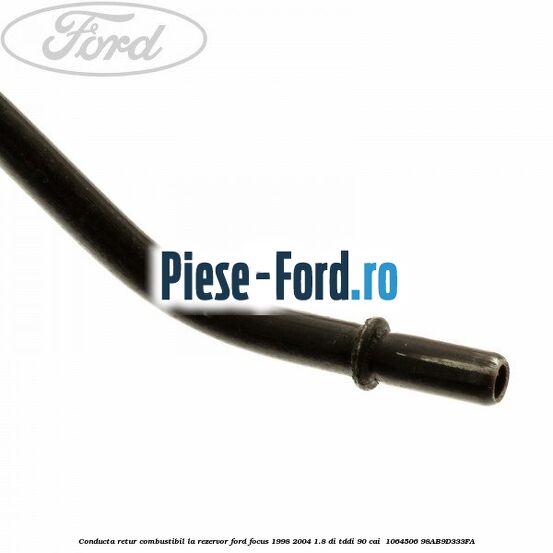 Conducta retur combustibil la rezervor Ford Focus 1998-2004 1.8 DI/TDDi 90 cai #1CA63BC099 Conducta retur combustibil la rezervor Ford Focus 1998-2004 1.8 DI/TDDi 90 cai #1CA63BC099