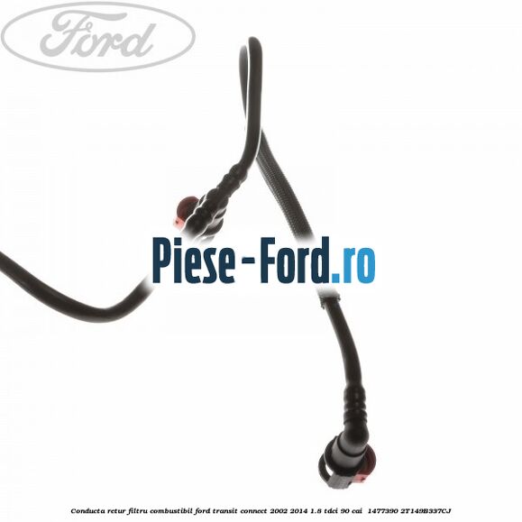 Conducta retur filtru combustibil Ford Transit Connect 2002-2014 1.8 TDCi 90 cai  #C144F5AD98