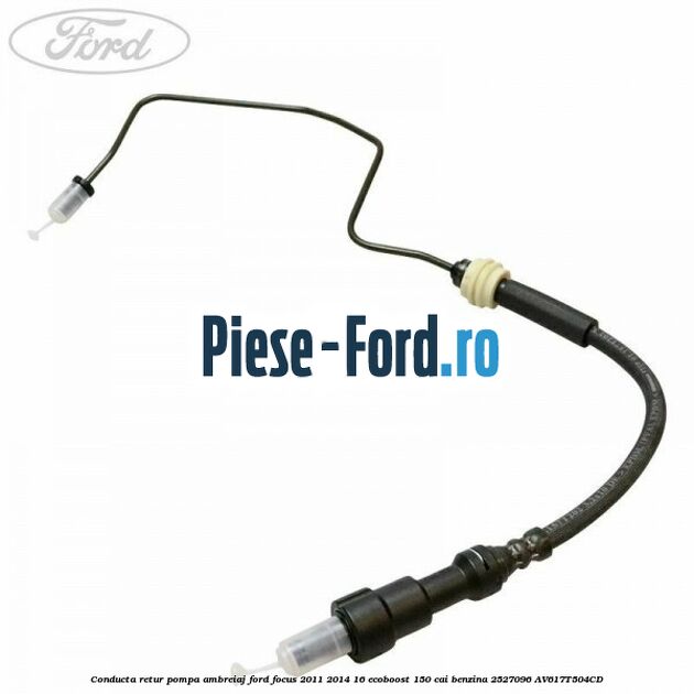 Conducta retur pompa ambreiaj Ford Focus 2011-2014 1.6 EcoBoost 150 cai #BF0ADB342F Conducta retur pompa ambreiaj Ford Focus 2011-2014 1.6 EcoBoost 150 cai #BF0ADB342F