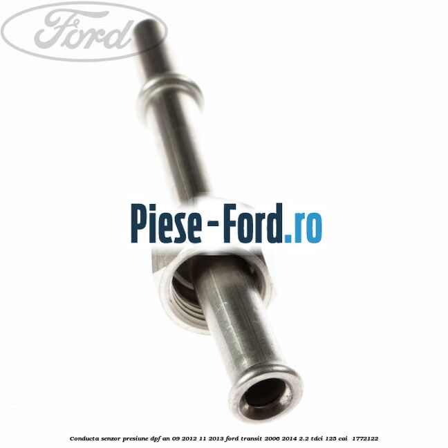 Conducta senzor presiune DPF an 09/2012-11/2013 Ford Transit 2006-2014 2.2 TDCi 125 cai  #04FC607BF1