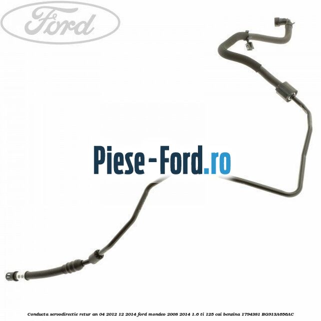Conducta servodirectie retur an 02/2009-04/2012 Ford Mondeo 2008-2014 1.6 Ti 125 cai benzina