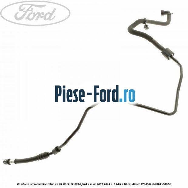 Conducta servodirectie retur an 02/2009-04/2012 Ford S-Max 2007-2014 1.6 TDCi 115 cai diesel
