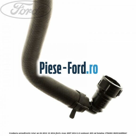 Conducta servodirectie retur an 04/2012-12/2014 Ford S-Max 2007-2014 2.0 EcoBoost 203 cai benzina