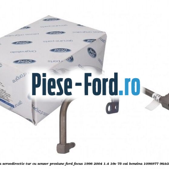 Conducta servodirectie tur cu senzor presiune Ford Focus 1998-2004 1.4 16V 75 cai benzina