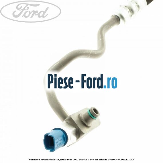 Conducta servodirectie tur Ford S-Max 2007-2014 2.0 145 cai benzina