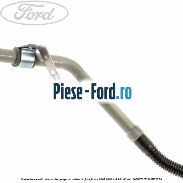 Conducta servodirectie vas la pompa servodirectie Ford Fiesta 2005-2008 1.4 16V 80 cai  #CF47B3B868