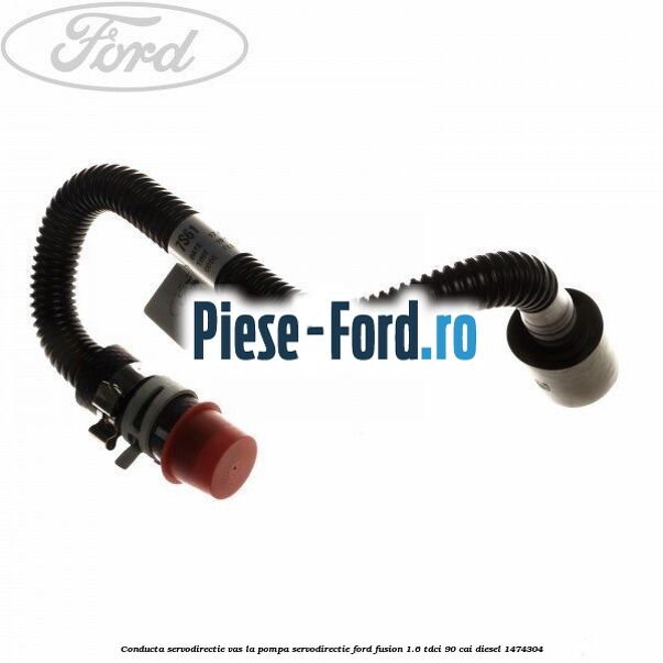 Conducta servodirectie vas la pompa servodirectie Ford Fusion 1.6 TDCi 90 cai