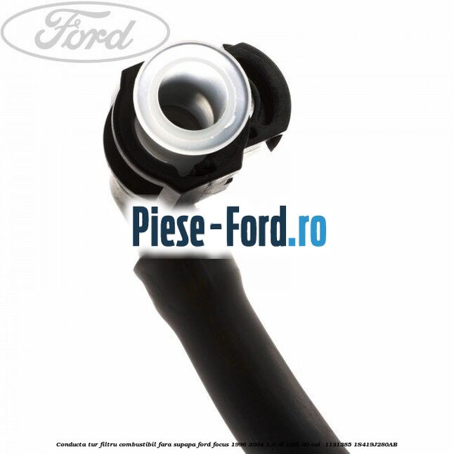 Conducta tur filtru combustibil fara supapa Ford Focus 1998-2004 1.8 DI/TDDi 90 cai  #74D3A4D99B