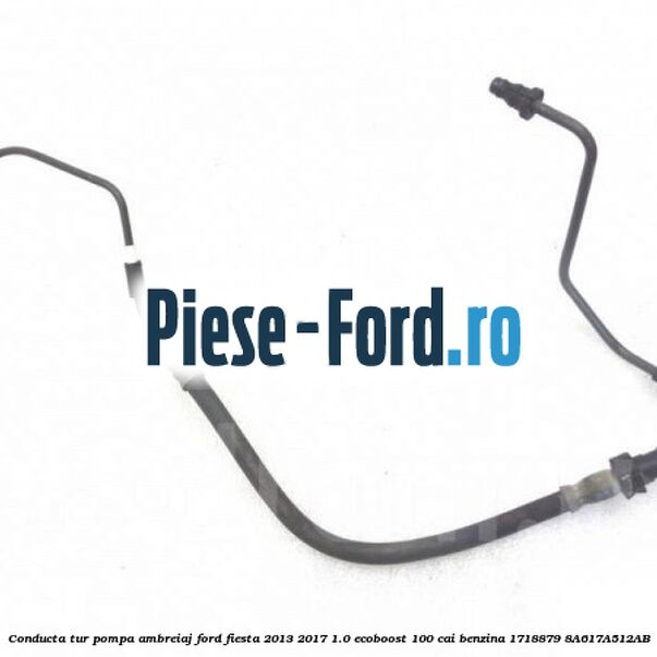 Conducta retur pompa ambreiaj Ford Fiesta 2013-2017 1.0 EcoBoost 100 cai benzina