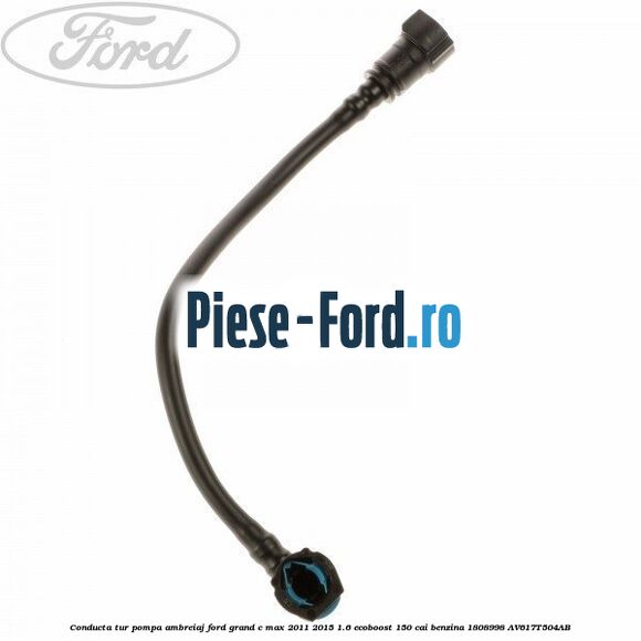 Conducta tur pompa ambreiaj Ford Grand C-Max 2011-2015 1.6 EcoBoost 150 cai benzina