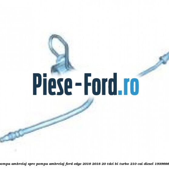 Conducta tur pompa ambreiaj spre pompa ambreiaj Ford Edge 2016-2018 2.0 TDCi Bi-Turbo 210 cai #445FD6AF84