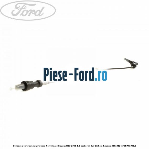 Conducta tur rulment presiune 6 trepte Ford Kuga 2013-2016 1.6 EcoBoost 4x4 182 cai benzina