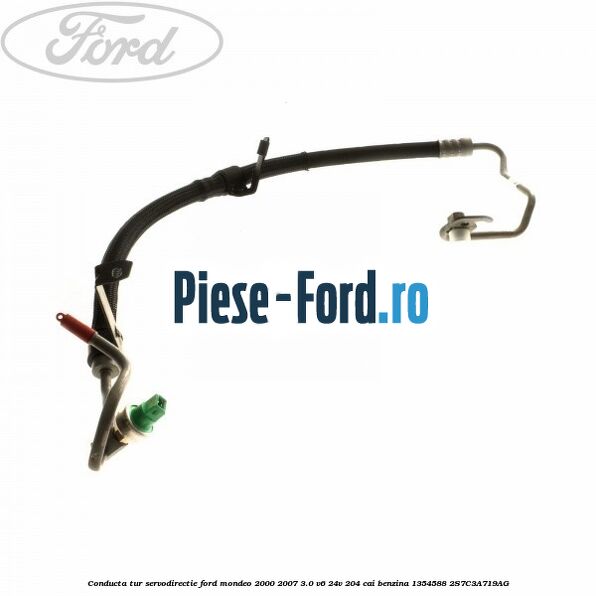 Conducta retur vas servodirectie Ford Mondeo 2000-2007 3.0 V6 24V 204 cai benzina