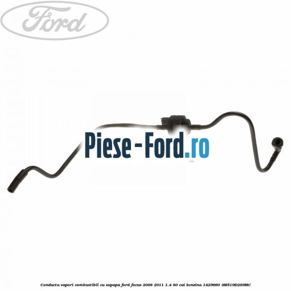 Conducta vapori combustibil cu supapa Ford Focus 2008-2011 1.4 80 cai benzina #AE4C56A2CE