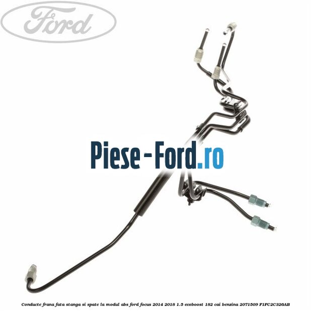 Conducte frana fata stanga si spate, la modul ABS Ford Focus 2014-2018 1.5 EcoBoost 182 cai benzina