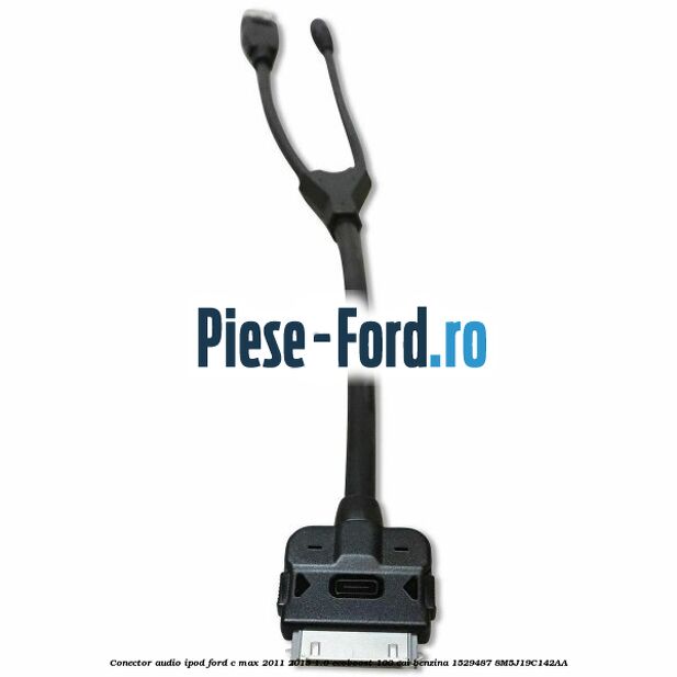 Conector audio iPod Ford C-Max 2011-2015 1.0 EcoBoost 100 cai benzina