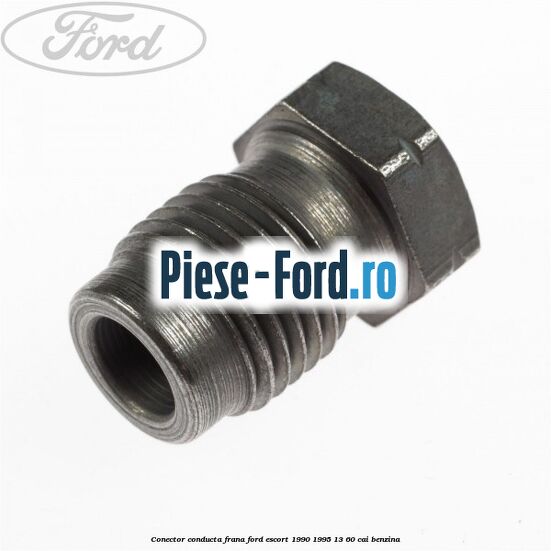Conector conducta frana Ford Escort 1990-1995 1.3 60 cai benzina