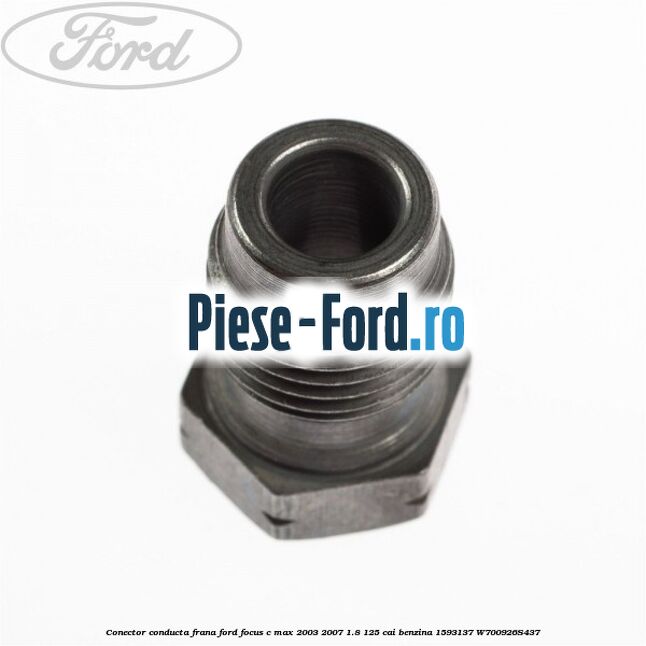 Conector conducta frana Ford Focus C-Max 2003-2007 1.8 125 cai benzina #24D53F49D1