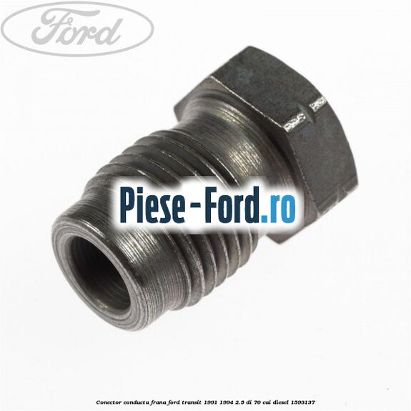 Conector conducta frana Ford Transit 1991-1994 2.5 DI 70 cai #28B4ED6C6D
