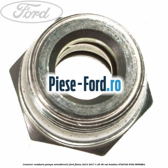 Conector conducta pompa servodirectie Ford Fiesta 2013-2017 1.25 60 cai benzina #E5104CEEDE