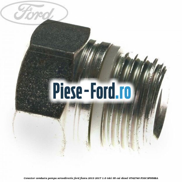 Conector conducta pompa servodirectie Ford Fiesta 2013-2017 1.6 TDCi 95 cai diesel