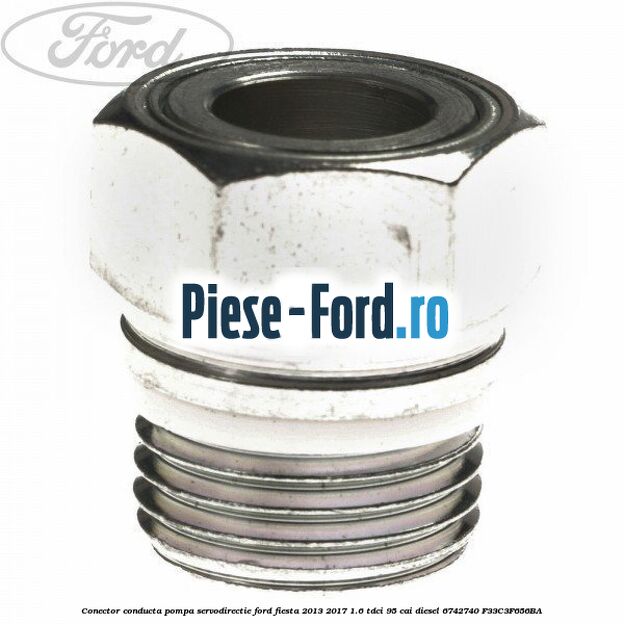 Conector conducta pompa servodirectie Ford Fiesta 2013-2017 1.6 TDCi 95 cai diesel #ACDD97618C