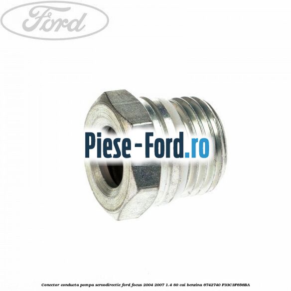 Conector conducta pompa servodirectie Ford Focus 2004-2007 1.4 80 cai benzina #529A01263A