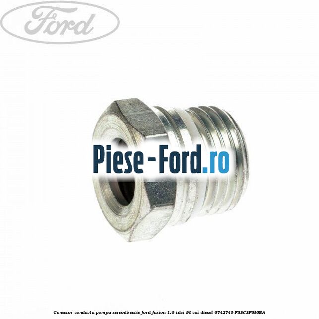 Conector conducta pompa servodirectie Ford Fusion 1.6 TDCi 90 cai diesel