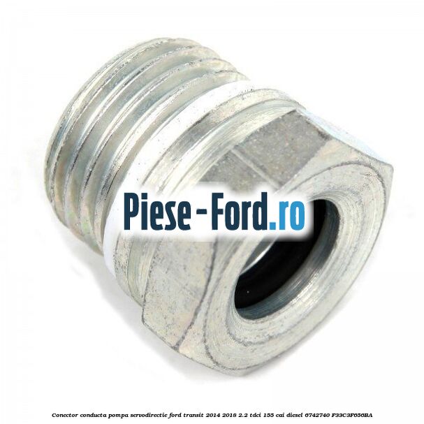 Conector conducta pompa servodirectie Ford Transit 2014-2018 2.2 TDCi 155 cai diesel #83954DC579