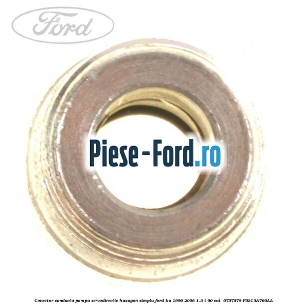 Conector conducta pompa servodirectie haxagon simplu Ford Ka 1996-2008 1.3 i 60 cai #2F648DE598 Conector conducta pompa servodirectie haxagon simplu Ford Ka 1996-2008 1.3 i 60 cai #2F648DE598