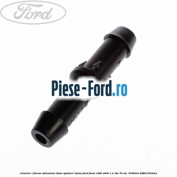 Conector I furtun alimentare diuze spalator luneta Ford Focus 1998-2004 1.4 16V 75 cai  #9001BCA2DC
