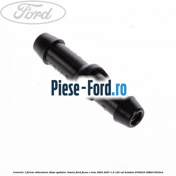 Conector I furtun alimentare diuze spalator luneta Ford Focus C-Max 2003-2007 1.8 125 cai benzina #9612260654