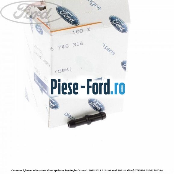Conector I furtun alimentare diuze spalator luneta Ford Transit 2006-2014 2.2 TDCi RWD 100 cai diesel #69CFFC1235
