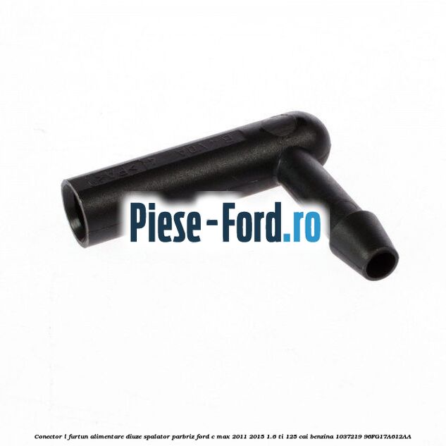Conector L furtun alimentare diuze spalator parbriz Ford C-Max 2011-2015 1.6 Ti 125 cai benzina #B4A027B826