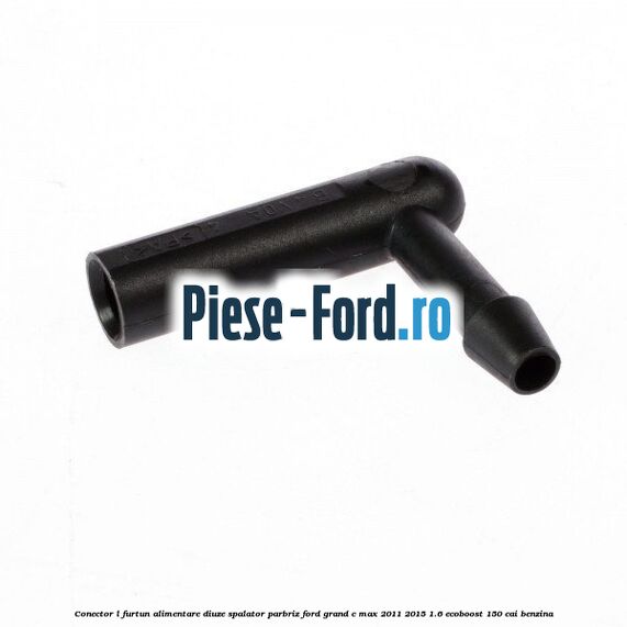 Conector L furtun alimentare diuze spalator parbriz Ford Grand C-Max 2011-2015 1.6 EcoBoost 150 cai benzina