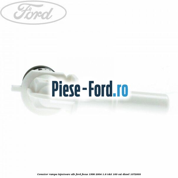 Conector rampa injectoare alb Ford Focus 1998-2004 1.8 TDCi 100 cai diesel #7AA278A0BC