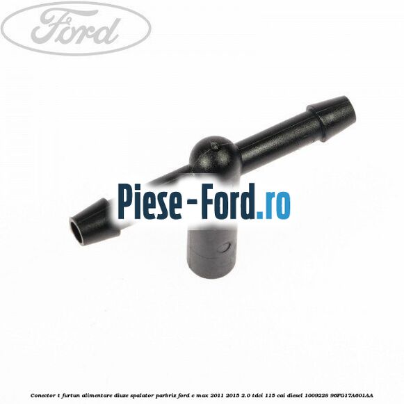 Conector T furtun alimentare diuze spalator parbriz Ford C-Max 2011-2015 2.0 TDCi 115 cai diesel