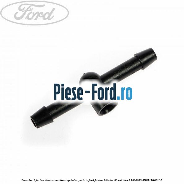 Conector T furtun alimentare diuze spalator parbriz Ford Fusion 1.6 TDCi 90 cai diesel