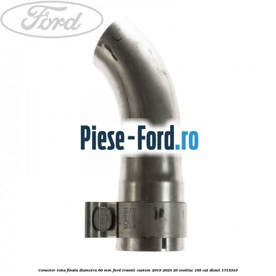 Conector toba finala diametru 60 mm Ford Transit Custom 2019-2023 2.0 EcoBlue 105 cai #3FDA49FF2B Conector toba finala diametru 60 mm Ford Transit Custom 2019-2023 2.0 EcoBlue 105 cai #3FDA49FF2B