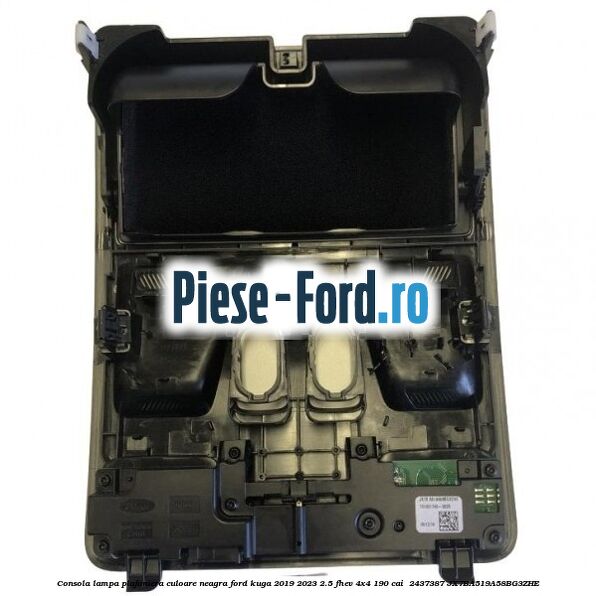 Consola lampa plafoniera culoare neagra Ford Kuga 2019-2023 2.5 FHEV 4x4 190 cai  #B085619662