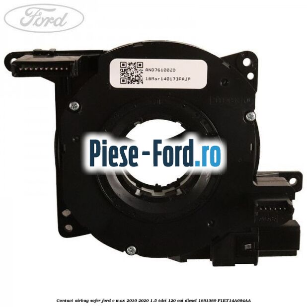 Contact airbag sofer Ford C-Max 2016-2020 1.5 TDCi 120 cai diesel #064446E573