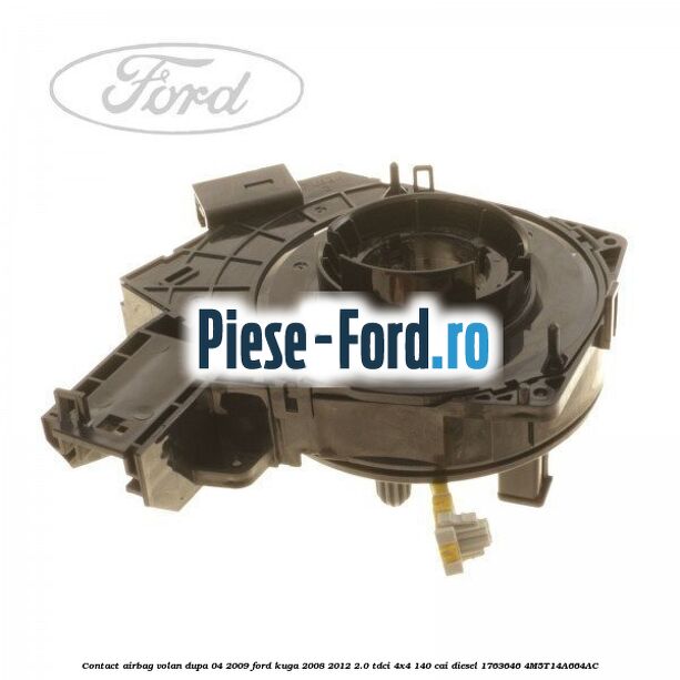 Contact airbag volan dupa 04/2009 Ford Kuga 2008-2012 2.0 TDCI 4x4 140 cai diesel #87649ADC7C