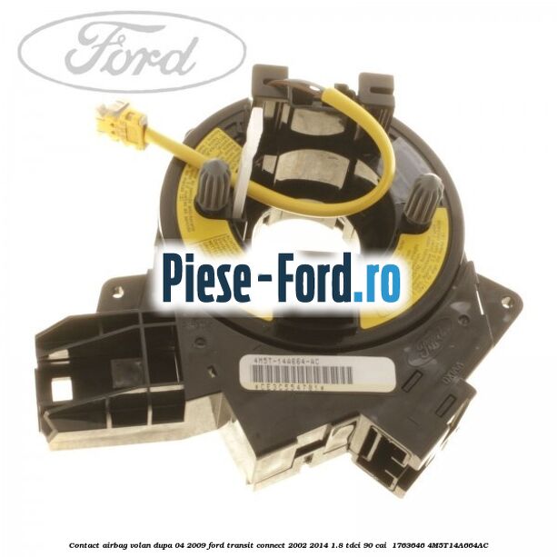 Contact airbag volan dupa 04/2009 Ford Transit Connect 2002-2014 1.8 TDCi 90 cai  #E9792154D0